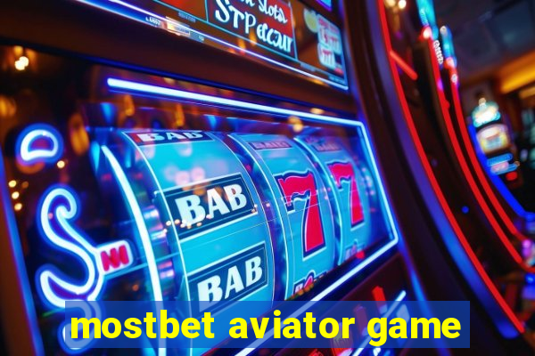 mostbet aviator game